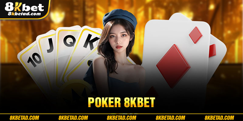 poker 8kbet